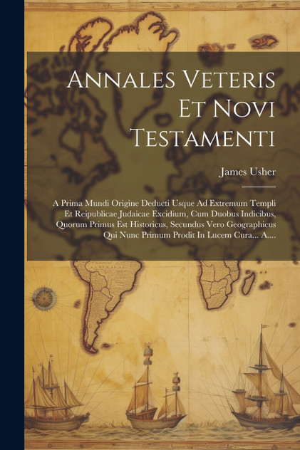 Annales Veteris Et Novi Testamenti Annales Veteris Et Novi Testamenti