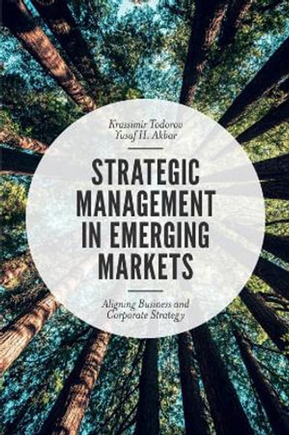 Strategic Management in Emerging Markets Strategic Management in Emerging Markets