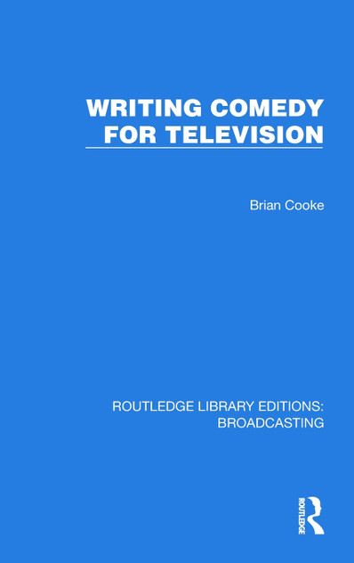 Writing Comedy for Television Writing Comedy for Television