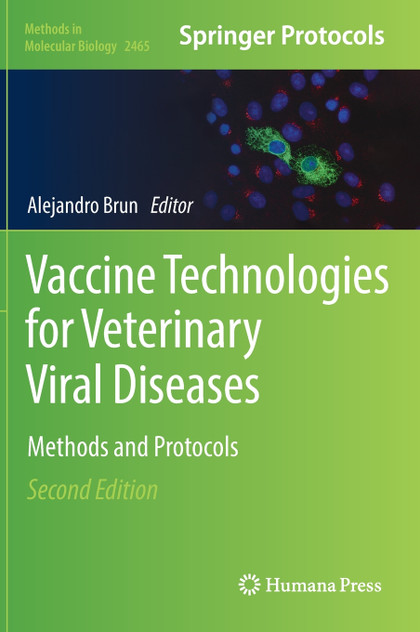Vaccine Technologies for Veterinary Viral Diseases Vaccine Technologies for Veterinary Viral Diseases