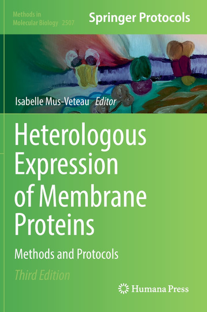 Heterologous Expression of Membrane Proteins Heterologous Expression of Membrane Proteins