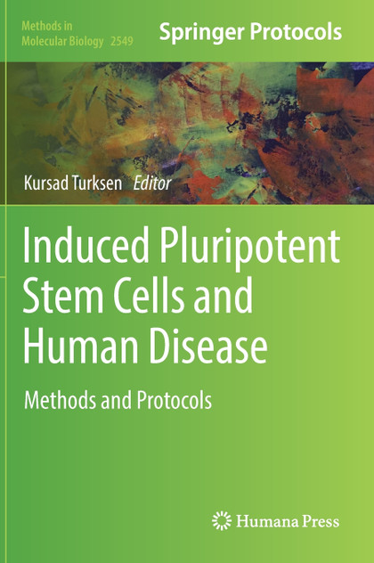 Induced Pluripotent Stem Cells and Human Disease Induced Pluripotent Stem Cells and Human Disease