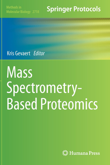 Mass Spectrometry-Based Proteomics Mass Spectrometry-Based Proteomics