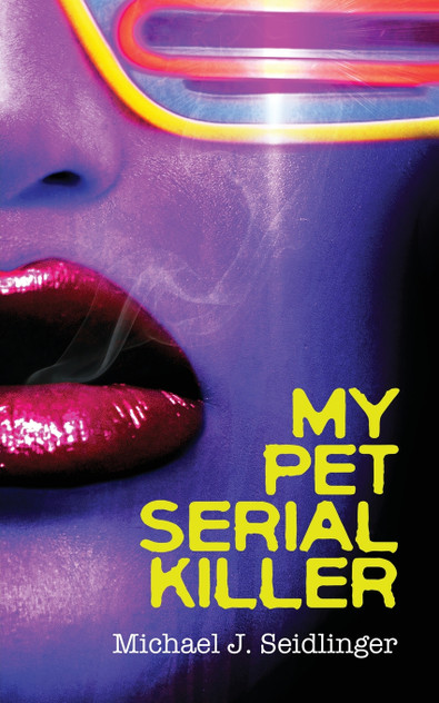 My Pet Serial Killer My Pet Serial Killer
