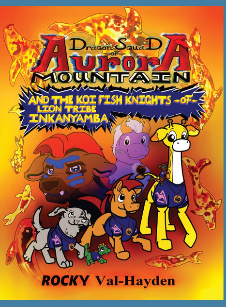 The Dragon Squad of Aurora Mountain and the Koi Fish Knights of Lion Tribe Inkanyamba The Dragon Squad of Aurora Mountain and the Koi Fish Knights of Lion Tribe Inkanyamba
