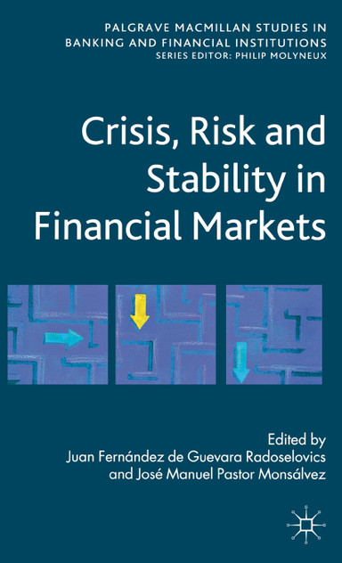 Crisis, Risk and Stability in Financial Markets