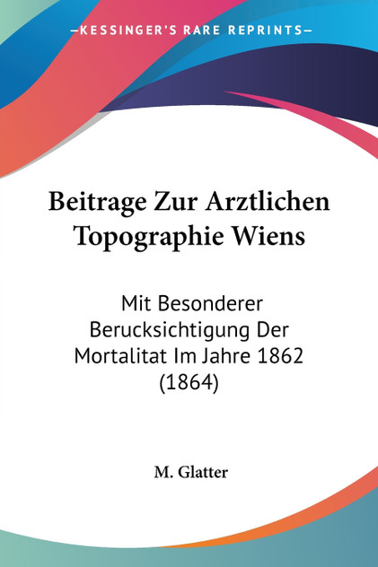 Beitrage Zur Arztlichen Topographie Wiens