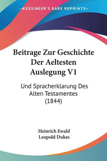 Beitrage Zur Geschichte Der Aeltesten Auslegung V1 Beitrage Zur Geschichte Der Aeltesten Auslegung V1