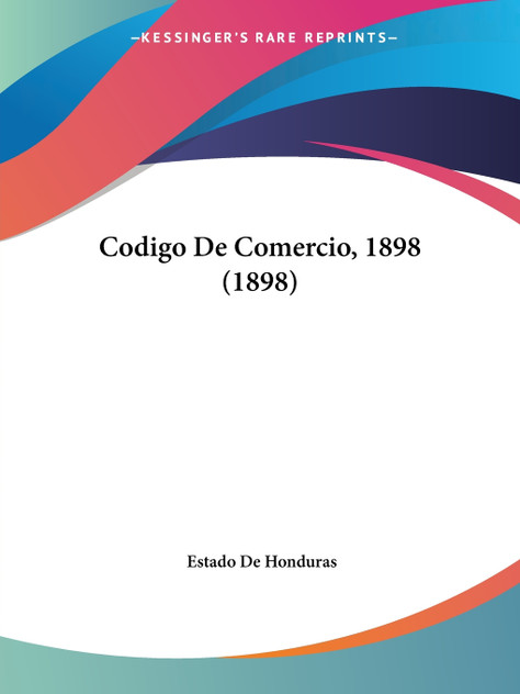 Codigo De Comercio, 1898 (1898)