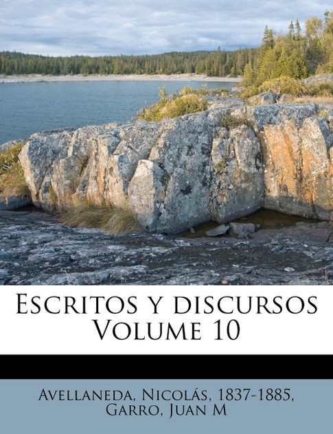 Escritos y Discursos Volume 10 Escritos y Discursos Volume 10