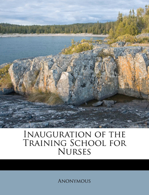 Inauguration of the Training School for Nurses Inauguration of the Training School for Nurses