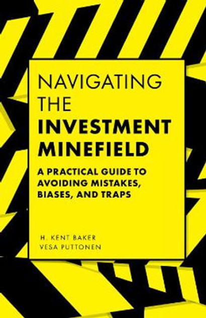 Navigating the Investment Minefield Navigating the Investment Minefield