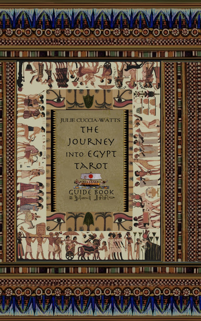 The Journey into Egypt Tarot Guide The Journey into Egypt Tarot Guide