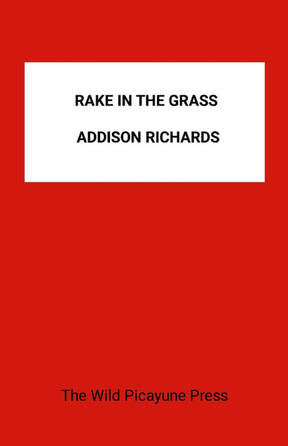 The Rake in the Grass The Rake in the Grass