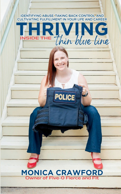 Thriving Inside the Thin Blue Line Thriving Inside the Thin Blue Line