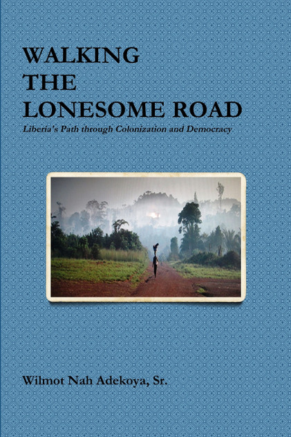 Walking the Lonesome Road Walking the Lonesome Road