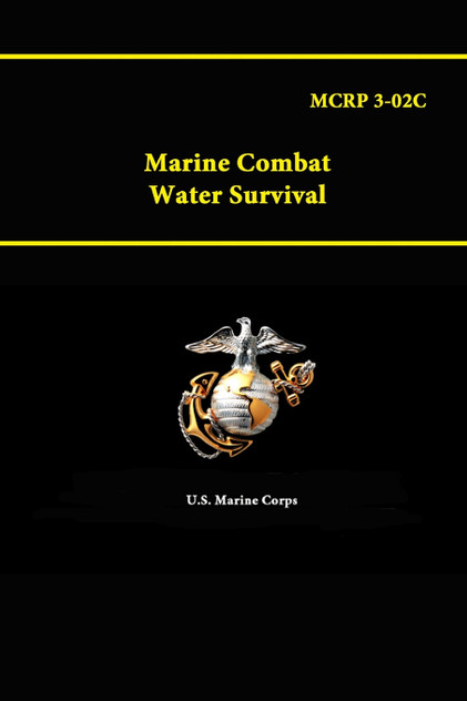 MCRP 3-02C - Marine Combat Water Survival MCRP 3-02C - Marine Combat Water Survival