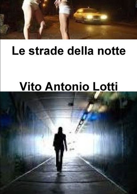 Le strade della notte Le strade della notte