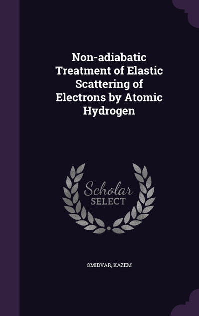 Non-adiabatic Treatment of Elastic Scattering of Electrons by Atomic Hydrogen Non-adiabatic Treatment of Elastic Scattering of Electrons by Atomic Hydrogen