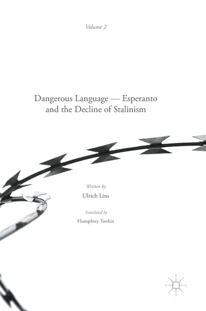 Dangerous Language - Esperanto and the Decline of Stalinism Dangerous Language - Esperanto and the Decline of Stalinism