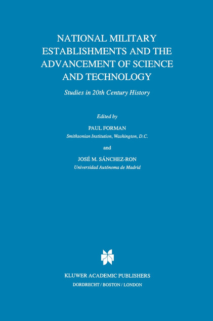 National Military Establishments and the Advancement of Science and Technology