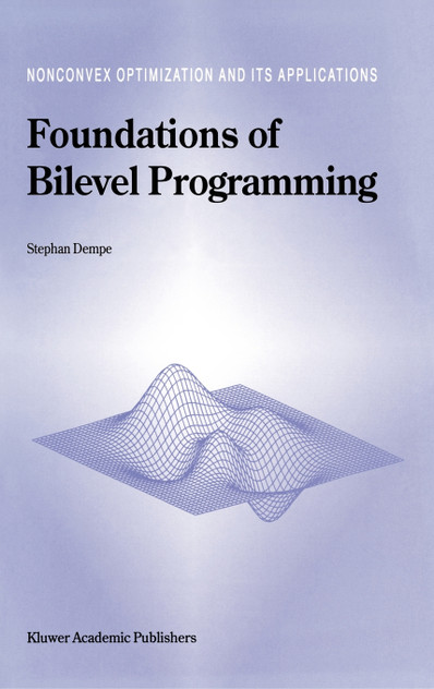 Foundations of Bilevel Programming