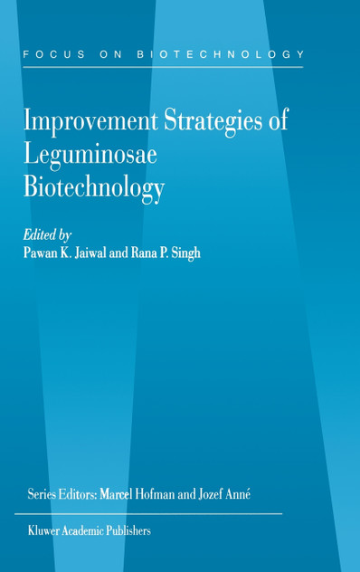 Improvement Strategies of Leguminosae Biotechnology Improvement Strategies of Leguminosae Biotechnology
