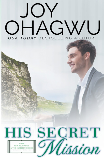 His Secret Mission - Christian Inspirational Fiction - Book 7 His Secret Mission - Christian Inspirational Fiction - Book 7