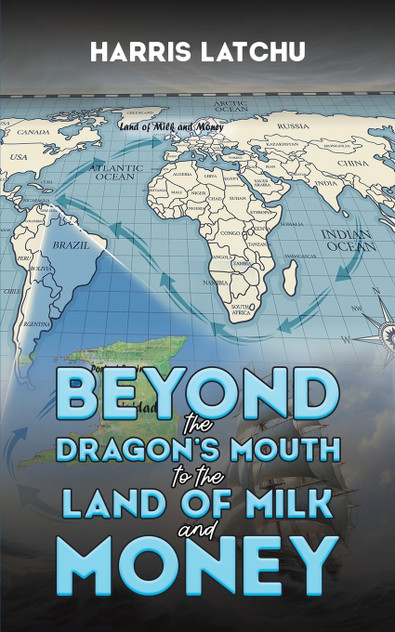Beyond the Dragon's Mouth to the Land of Milk and Money Beyond the Dragon's Mouth to the Land of Milk and Money