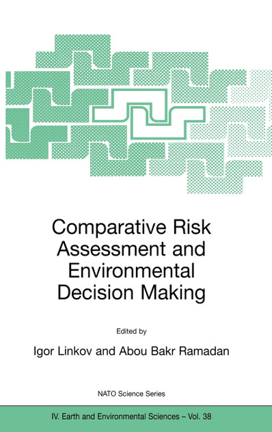 Comparative Risk Assessment and Environmental Decision Making