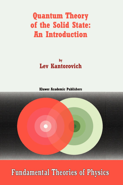 Quantum Theory of the Solid State Quantum Theory of the Solid State