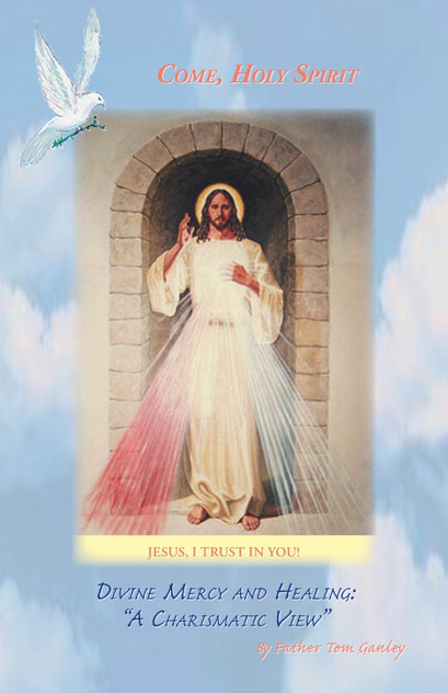 Divine Mercy and Healing Divine Mercy and Healing