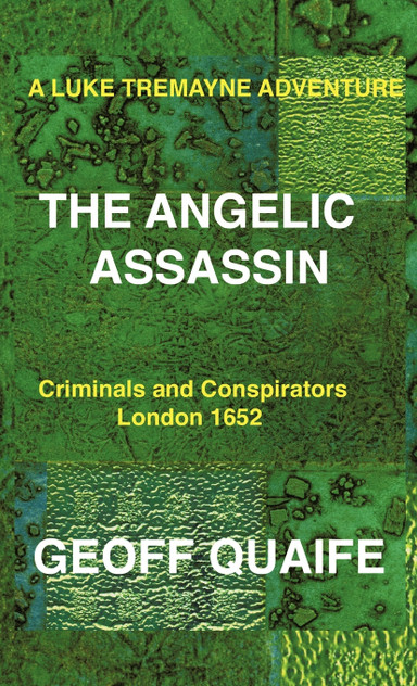 A Luke Tremayne Adventure the Angelic Assassin A Luke Tremayne Adventure the Angelic Assassin
