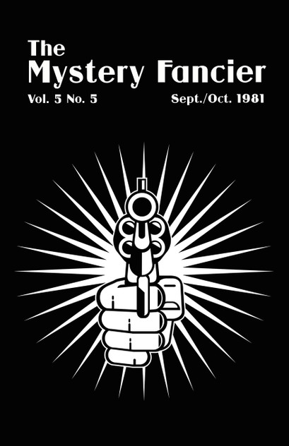 The Mystery Fancier (Vol. 5 No. 5) September/October 1981 The Mystery Fancier (Vol. 5 No. 5) September/October 1981