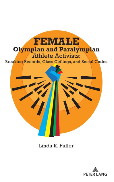 Female Olympian and Paralympian Athlete Activists Female Olympian and Paralympian Athlete Activists
