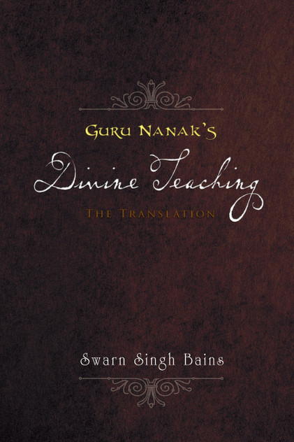 Guru Nanak's Divine Teaching Guru Nanak's Divine Teaching