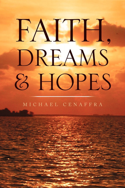 Faith, Dreams & Hopes Faith, Dreams & Hopes
