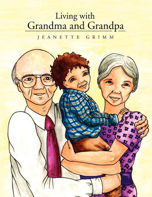 Living with Grandma and Grandpa Living with Grandma and Grandpa