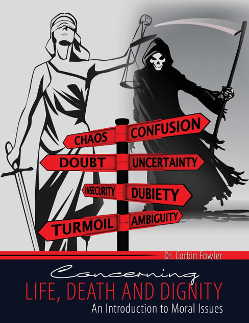 Life, Death, & Dignity