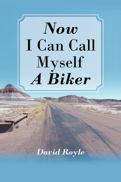 Now I Can Call Myself a Biker Now I Can Call Myself a Biker