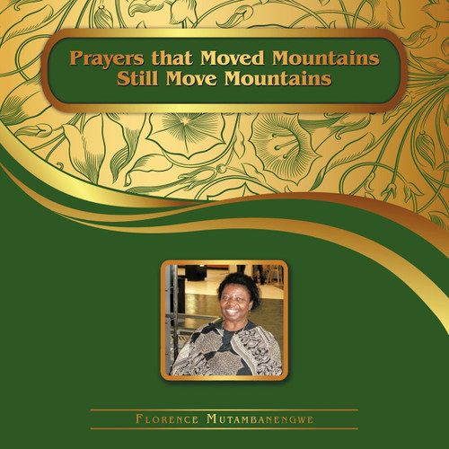 PRAYERS THAT MOVED MOUNTAINS STILL MOVE MOUNTAINS PRAYERS THAT MOVED MOUNTAINS STILL MOVE MOUNTAINS