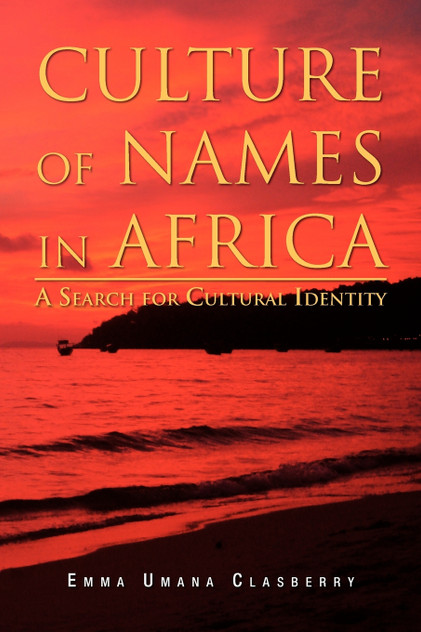 Culture of Names in Africa Culture of Names in Africa