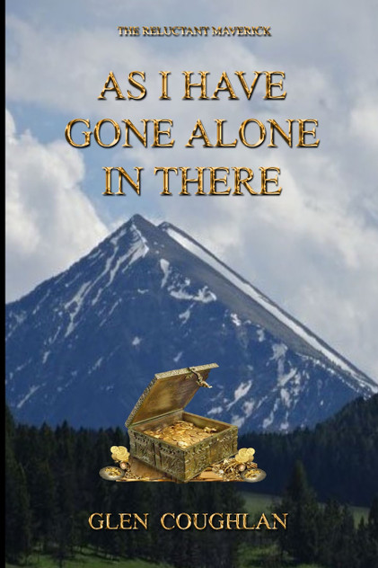 AS I HAVE GONE ALONE IN THERE AS I HAVE GONE ALONE IN THERE