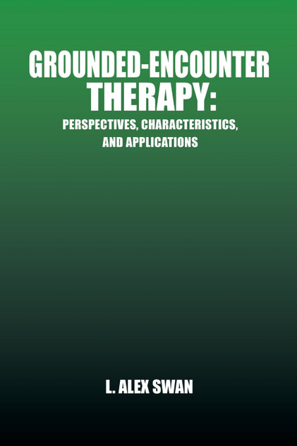 Grounded-Encounter Therapy Grounded-Encounter Therapy