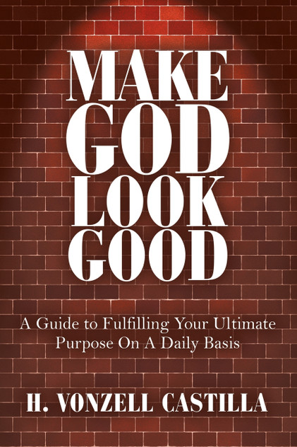Make God Look Good Make God Look Good