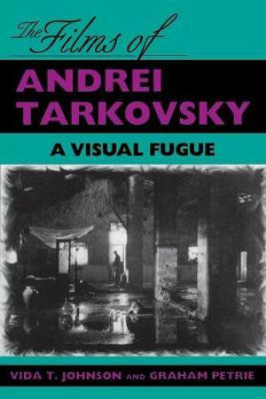 The Films of Andrei Tarkovsky
