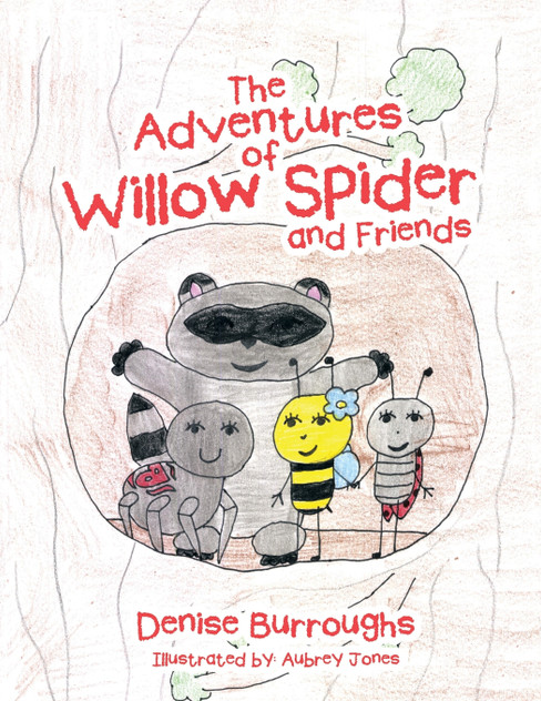 The Adventures of Willow Spider and Friends The Adventures of Willow Spider and Friends