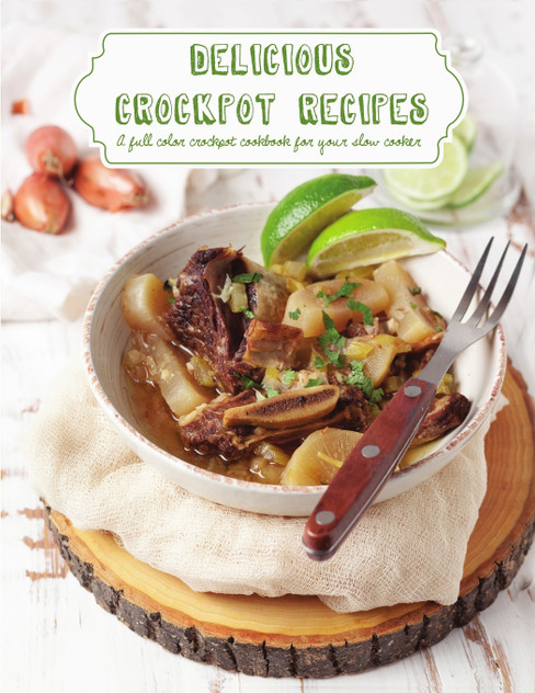Delicious Crockpot Recipes Delicious Crockpot Recipes