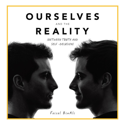 Ourselves and the Reality Ourselves and the Reality