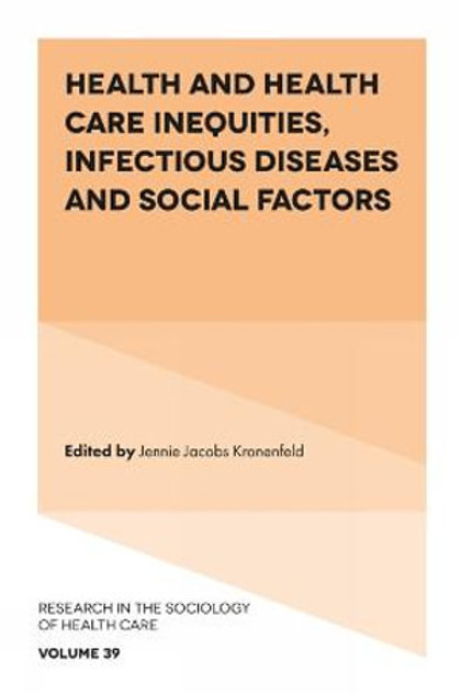 Health and Health Care Inequities, Infectious Diseases and Social Factors
